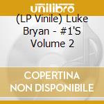 (LP Vinile) Luke Bryan - #1'S Volume 2 lp vinile