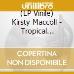 (LP Vinile) Kirsty Maccoll - Tropical Brainstorm lp vinile