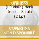 (LP Vinile) Hank Jones - Sarala (2 Lp) lp vinile