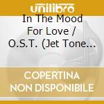 In The Mood For Love / O.S.T. (Jet Tone 30Th Ann cd