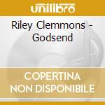 Riley Clemmons - Godsend cd