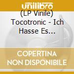 (LP Vinile) Tocotronic - Ich Hasse Es Hier/Liebe (Ltd.7) vinile
