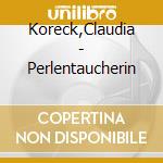 Koreck,Claudia - Perlentaucherin cd