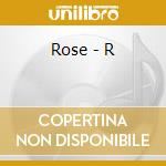 Rose - R cd
