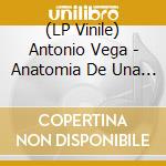 (LP Vinile) Antonio Vega - Anatomia De Una Ola vinile