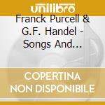 Franck Purcell & G.F. Handel - Songs And Interludes cd