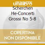 Scherchen He-Concerti Grossi No 5-8 cd