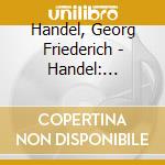Handel, Georg Friederich - Handel: Concerti Grossi, Op.6 Nos 9-12 cd