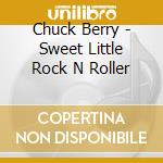 Chuck Berry - Sweet Little Rock N Roller cd