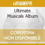 Ultimate Musicals Album cd