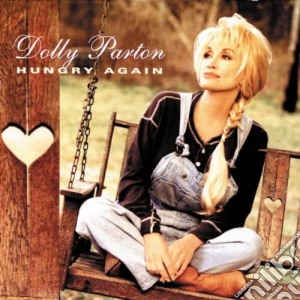 Dolly Parton - Hungry Again cd musicale di Dolly Parton