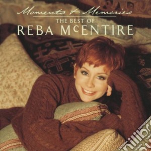 Reba Mcentire - Moments & Memories cd musicale di Reba Mcentire