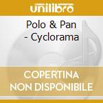Polo & Pan - Cyclorama cd