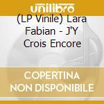 (LP Vinile) Lara Fabian - J'Y Crois Encore vinile