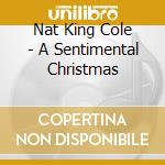 Nat King Cole - A Sentimental Christmas cd