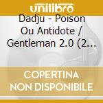 Dadju - Poison Ou Antidote / Gentleman 2.0 (2 Cd) cd