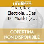 Gildo,Rex - Electrola...Das Ist Musik! (2 Cd) cd