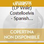 (LP Vinile) Costelloelvis - Spanish Model/This (2Lp Exclusive) vinile