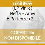 (LP Vinile) Neffa - Arrivi E Partenze (2 Lp) vinile