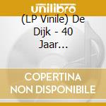 (LP Vinile) De Dijk - 40 Jaar -Coloured- (2 Lp) vinile
