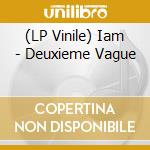(LP Vinile) Iam - Deuxieme Vague vinile