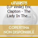 (LP Vinile) Eric Clapton - The Lady In The Balcony: Lockdown Sessions (2 Lp) lp vinile