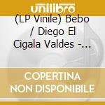 (LP Vinile) Bebo / Diego El Cigala Valdes - Lagrimas Negras vinile