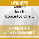 Andrea Bocelli: Concerto: One Night in Central Park - 10th Anniversary cd