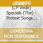 (LP Vinile) Specials (The) - Protest Songs 1924-2012 lp vinile
