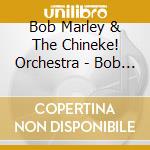 Bob Marley & The Chineke! Orchestra - Bob Marley & The Chineke! Orchestra cd