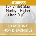 (LP Vinile) Skip Marley - Higher Place [Lp] (Beige Vinyl, Anniversary Edition) vinile