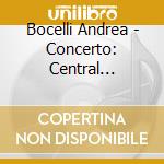 Bocelli Andrea - Concerto: Central Park-10T (2 Cd) cd