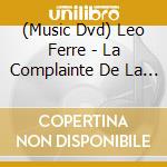 (Music Dvd) Leo Ferre - La Complainte De La Tele 1956-1992 (18 Dvd) cd