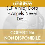 (LP Vinile) Doro - Angels Never Die (Ltd.Colored Vinyl) vinile