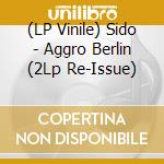 (LP Vinile) Sido - Aggro Berlin (2Lp Re-Issue) vinile