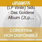 (LP Vinile) Sido - Das Goldene Album (2Lp Re-Issue) vinile