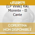 (LP Vinile) Kiki Morente - El Cante vinile