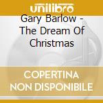 Gary Barlow - The Dream Of Christmas cd