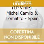 (LP Vinile) Michel Camilo & Tomatito - Spain lp vinile
