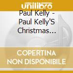 Paul Kelly - Paul Kelly'S Christmas Train cd