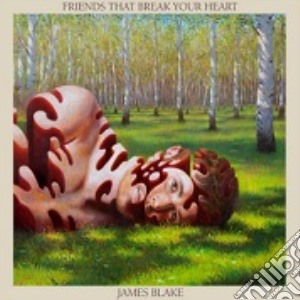 James Blake - Friends That Break Your Heart cd musicale di Blake James
