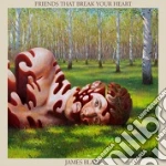 James Blake - Friends That Break Your Heart cd
