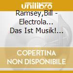Ramsey,Bill - Electrola... Das Ist Musik! (3 Cd) cd