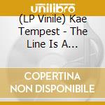 (LP Vinile) Kae Tempest - The Line Is A Curve lp vinile