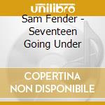 Sam Fender - Seventeen Going Under cd