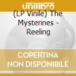 (LP Vinile) The Mysterines - Reeling vinile
