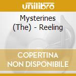 Mysterines (The) - Reeling cd musicale