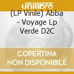 (LP Vinile) Abba - Voyage Lp Verde D2C lp vinile