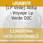 (LP Vinile) Abba - Voyage Lp Verde D2C vinile