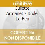 Juliette Armanet - Bruler Le Feu cd